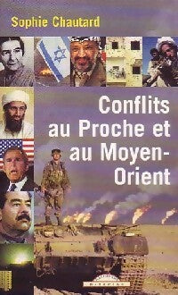 Livrenpoche : Conflits au Proche et au Moyen-Orient - Sophie Chautard - Livre