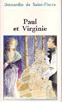 Paul et Virginie - Jacques-Henri Bernardin de Saint Pierre -  Classique - Livre