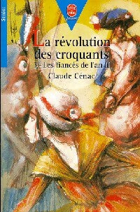 Livrenpoche : La révolution des croquants Tome III : Les fiancés de l'an II - Claude Cénac - Livre