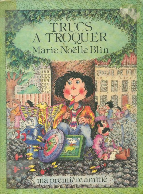 Livrenpoche : Trucs à troquer - Marie-Noëlle Blin - Livre