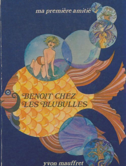 Livrenpoche : Benoît chez les Blubulles - Yvon Mauffret - Livre