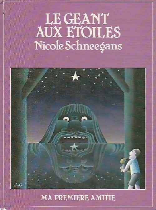 Le géant aux étoiles - Nicole Schneegans - Livre
