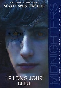 Midnighters Tome III : Le long jour bleu - Scott Westerfeld -  Pocket jeunesse - Livre