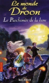 Livrenpoche : Le monde de Droon Tome XV : Le parchemin de la lune - Tony Abbott - Livre