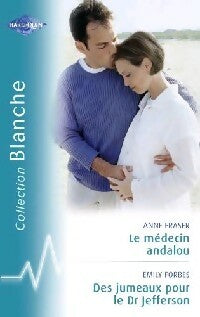 Livrenpoche : Le médecin andalou / Des jumeaux pour le Dr Jefferson - Emily Forbes, Anne Fraser - Livre