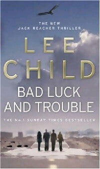 Livrenpoche : Bad luck and trouble - Lee Child - Livre