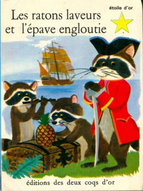 Livrenpoche : Les ratons laveurs et l'épave engloutie - Alain Grée - Livre