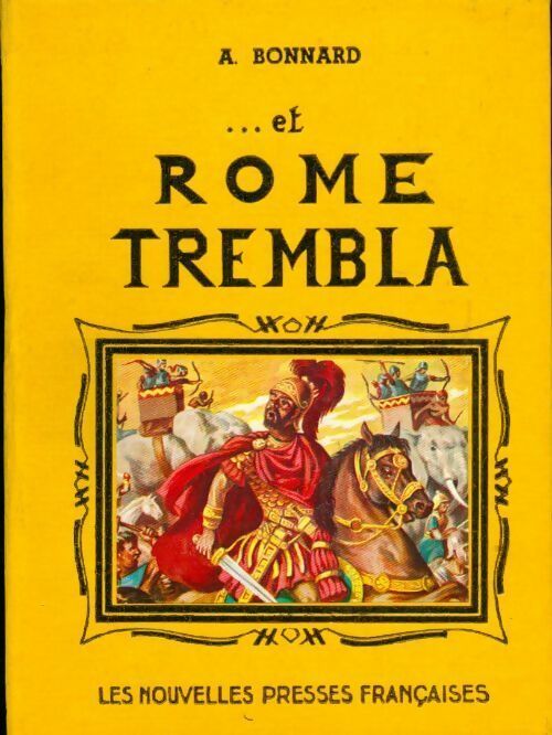 ...Et Rome trembla - A. Bonnard -  Oeuvres célèbres adaptées pour la Jeunesse - Livre