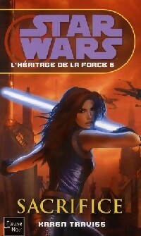 Livrenpoche : L'héritage de la force Tome V : Sacrifice - Karen Traviss - Livre