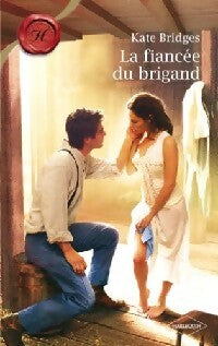Livrenpoche : La fiancée du brigand - Kate Bridges - Livre