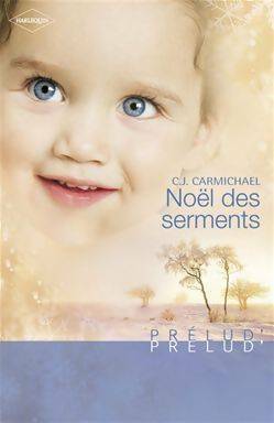 Livrenpoche : Noël des serments - C.J. Carmichael - Livre