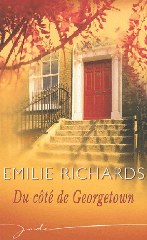 Livrenpoche : Du côté de Georgetown - Emilie Richards - Livre