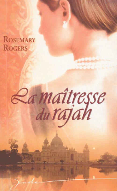 Livrenpoche : La maîtresse du rajah - Rosemary Rogers - Livre