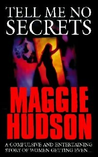 Livrenpoche : Tell me no secrets - Maggie Hudson - Livre