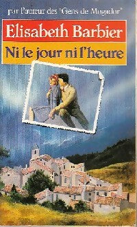 Livrenpoche : Ni le jour ni l'heure - Elisabeth Barbier - Livre