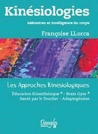 Livrenpoche : Kinésiologies - Françoise Llorca - Livre