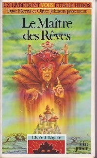 L'épée de légende Tome II : Le maître des rêves - Dave Morris, Oliver Johnson - Livre