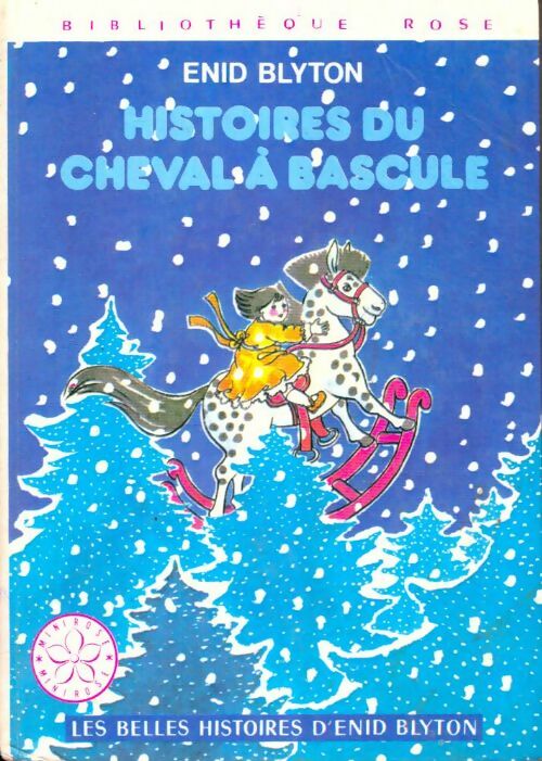 Livrenpoche : Histoires du cheval à bascule - Enid Blyton - Livre