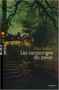 Livrenpoche : Les mensonges du passé - Gina Wilkins - Livre