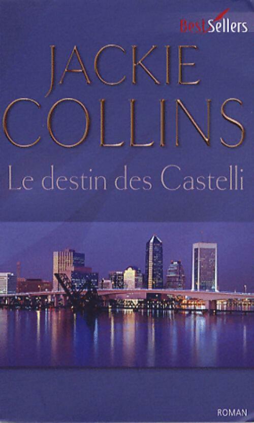 Livrenpoche : Le destin des Castelli - Jackie Collins - Livre