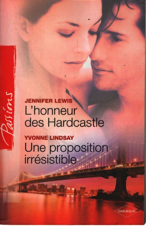 L'honneur des Hardcastle / Une proposition irrésistible - Jennifer Lewis, Yvonne Lindsay - Livre