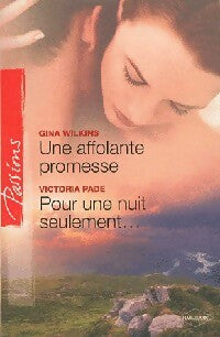 Livrenpoche : Une affolante promesse / Pour une nuit seulement... - Gina Wilkins, Victoria Pade - Livre