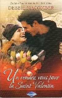 Livrenpoche : Un rendez-vous pour la Saint-Valentin - Debbie Macomber - Livre