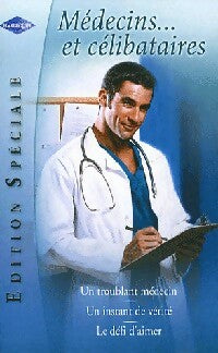 Livrenpoche : Médecins... Et célibataires - Margaret Barker, Hazel Fisher, Sarah Morgan - Livre