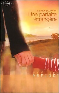 Livrenpoche : Une parfaite étrangère - Debra Salonen - Livre