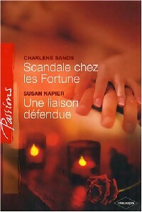 Livrenpoche : Scandale chez les Fortune / Une liaison défendue - Susan Napier, Charlene Sands - Livre