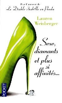 Livrenpoche : Sexe, diamants et plus si affinités - Lauren Weisberger - Livre