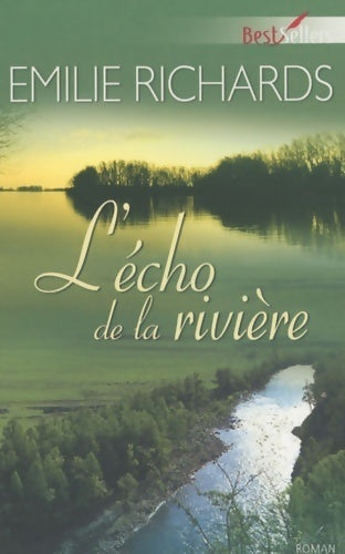 Livrenpoche : L'écho de la rivière - Emilie Richards - Livre
