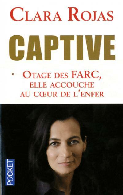 Livrenpoche : Captive - Clara Rojas - Livre