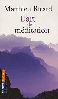 Livrenpoche : L'art de la méditation - Matthieu Ricard - Livre