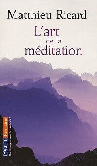 L'art de la méditation - Matthieu Ricard -  Pocket - Livre