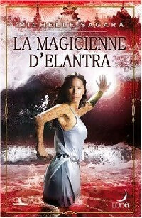 Livrenpoche : La magicienne d'Elantra - Michelle Sagara - Livre