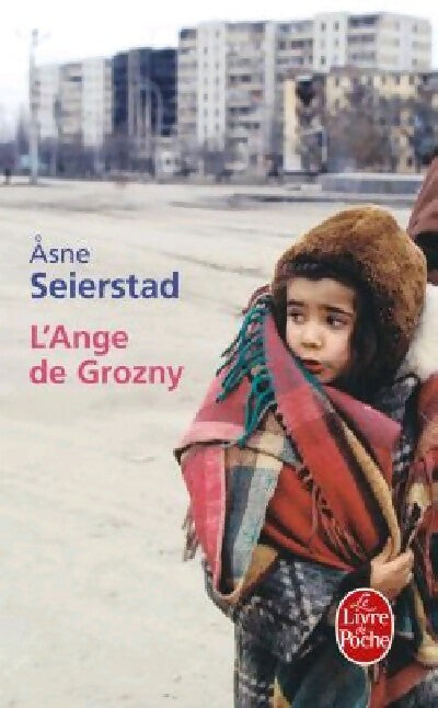 Livrenpoche : L'ange de Grozny - Asne Seierstad - Livre