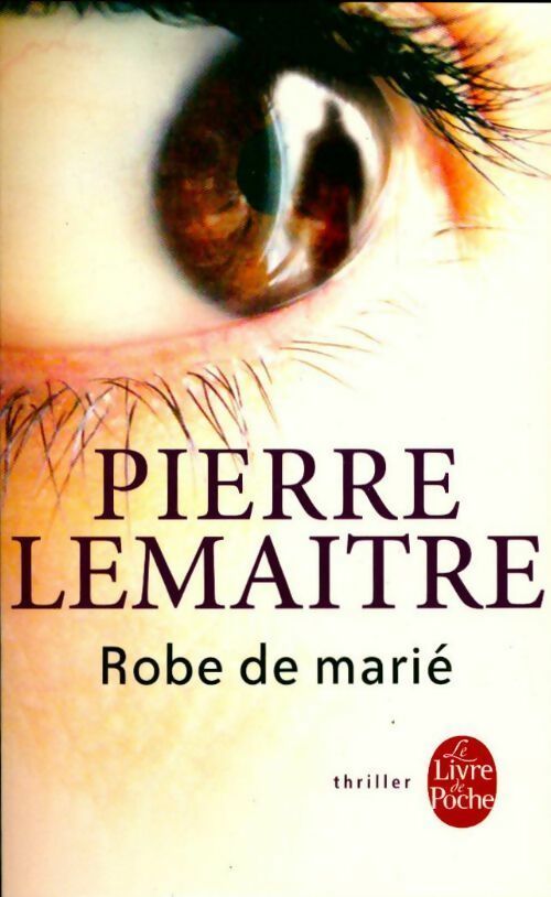 Livrenpoche : Robe de marié - Pierre Lemaitre - Livre
