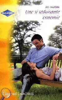 Livrenpoche : Une si séduisante ennemie - Jodi Dawson - Livre