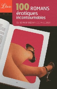 Livrenpoche : 100 Romans érotiques incontournables - Inconnu - Livre