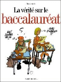 Livrenpoche : La vérité sur le baccalauréat - Monsieur B. - Livre