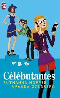 Livrenpoche : Célébutantes - Amanda Goldberg, Ruthanna Hopper - Livre