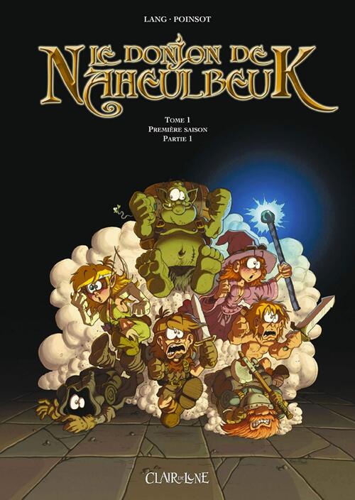 Livrenpoche : Le donjon de Naheulbeuk Tome I : Première saison, partie 1 - John Poc Lang - Livre