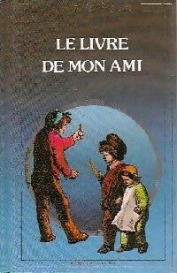 Livrenpoche : Le livre de mon ami - Anatole France - Livre