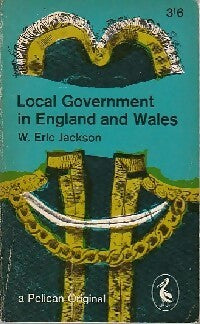 Livrenpoche : Local Government in England and Wales - W. Eric Jackson - Livre