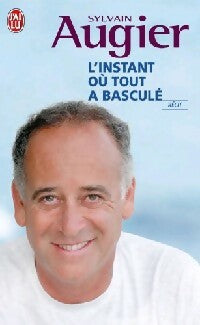Livrenpoche : L'instant où tout a basculé - Sylvain Augier - Livre