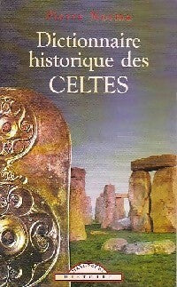 Livrenpoche : Dictionnaire historique des Celtes - Pierre Norma - Livre