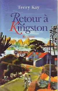 Livrenpoche : Retour à Kingston - Terry Kay - Livre