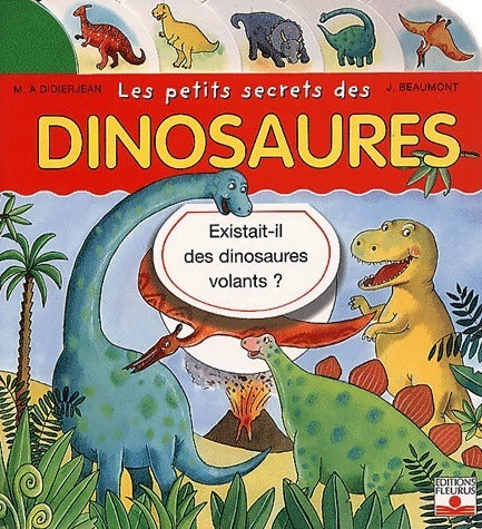 Livrenpoche : Les petits secrets des dinosaures - J. Beaumont - Livre