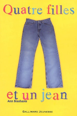 Livrenpoche : Quatre filles et un jean - Ann Brashares - Livre